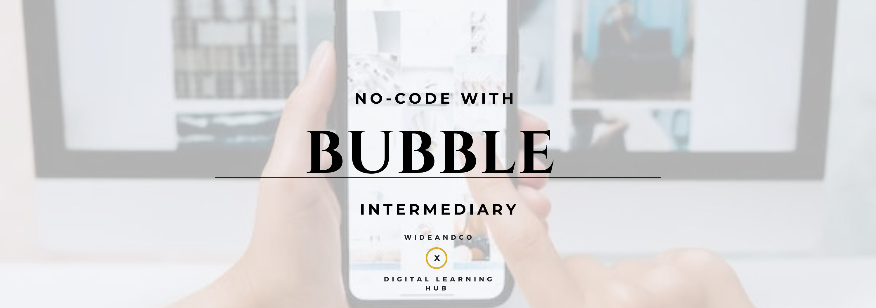 No Code with Bubble – Intermediary